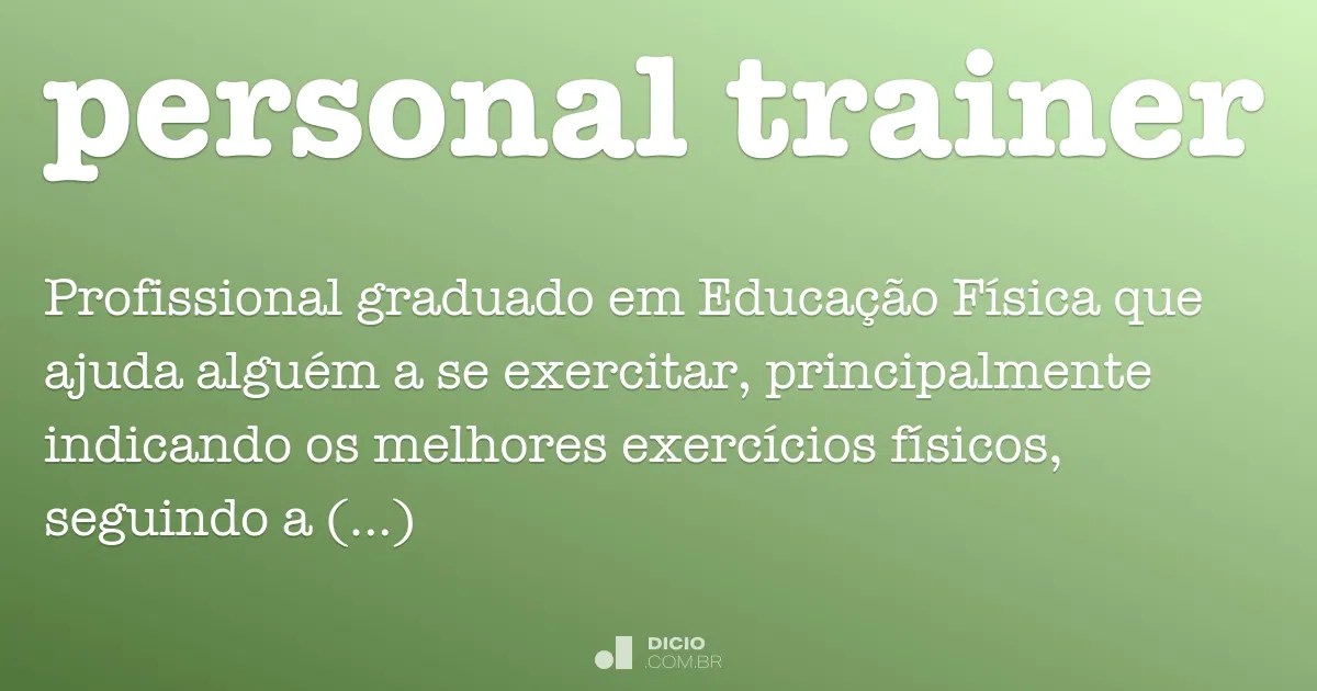 Personal trainer Dicio, Dicionário Online de Português