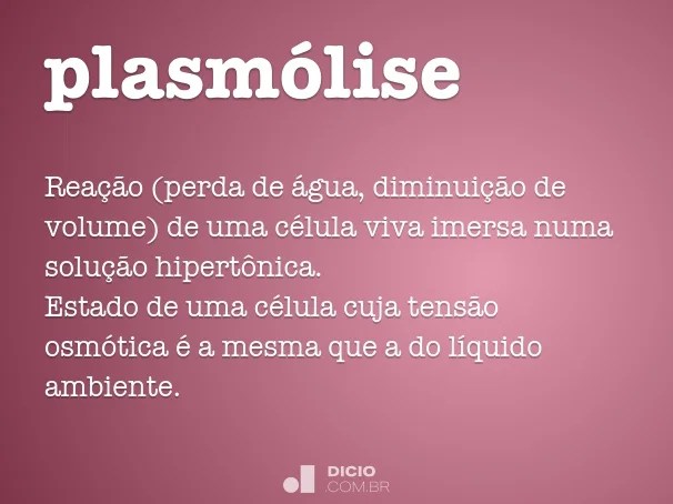 Plasmólise Dicio, Dicionário Online de Português
