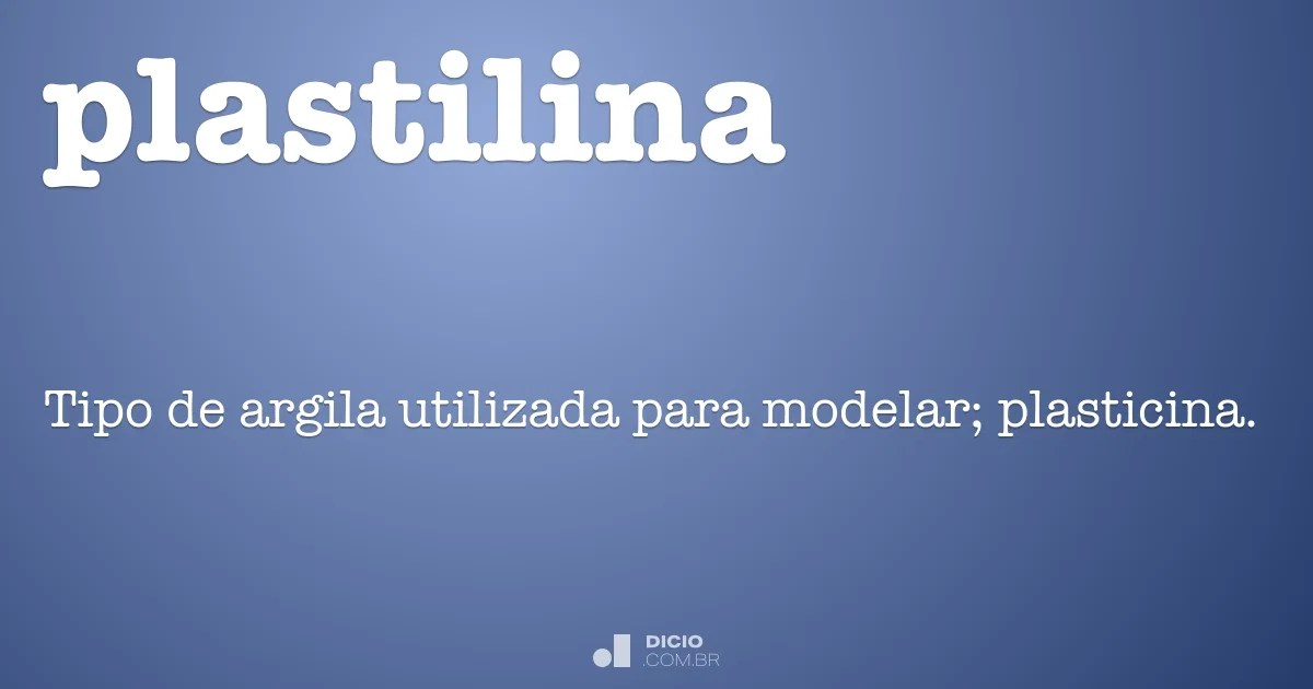 Plastilina Dicio, Dicionário Online de Português