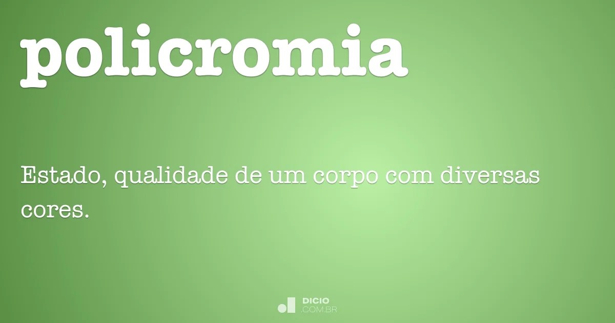 Policromia Dicio, Dicionário Online de Português
