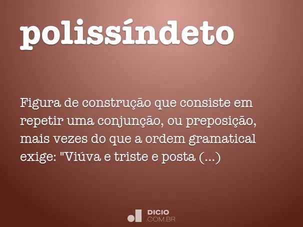 Polissíndeto Dicio, Dicionário Online de Português