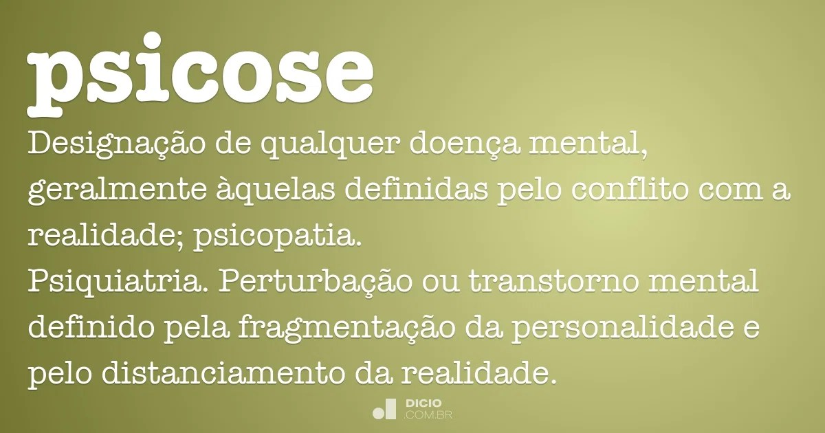 Psicose Dicio, Dicionário Online de Português