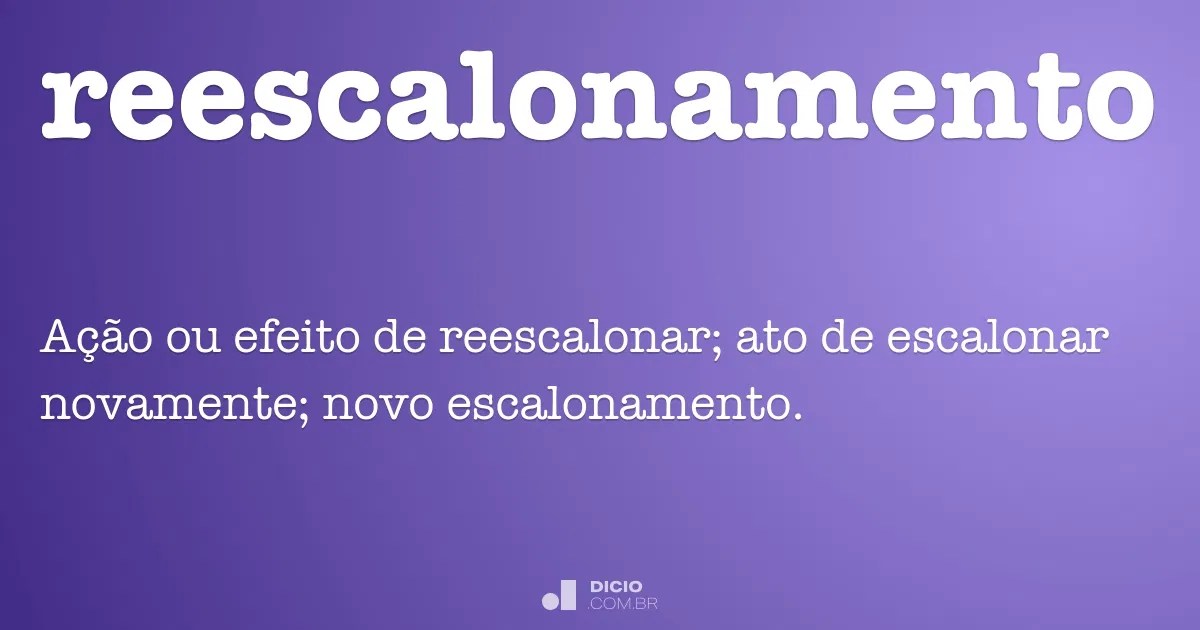 Reescalonamento Dicio, DicionÃ¡rio Online de PortuguÃªs