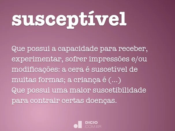 Susceptível Dicio, Dicionário Online de Português