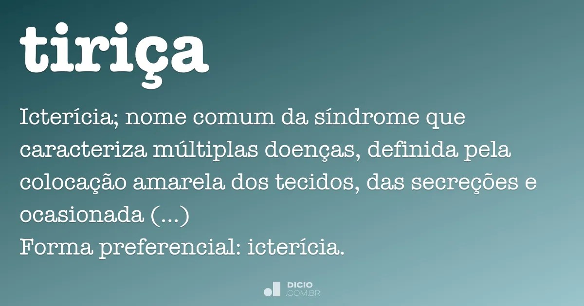 Tiriça Dicio, Dicionário Online de Português