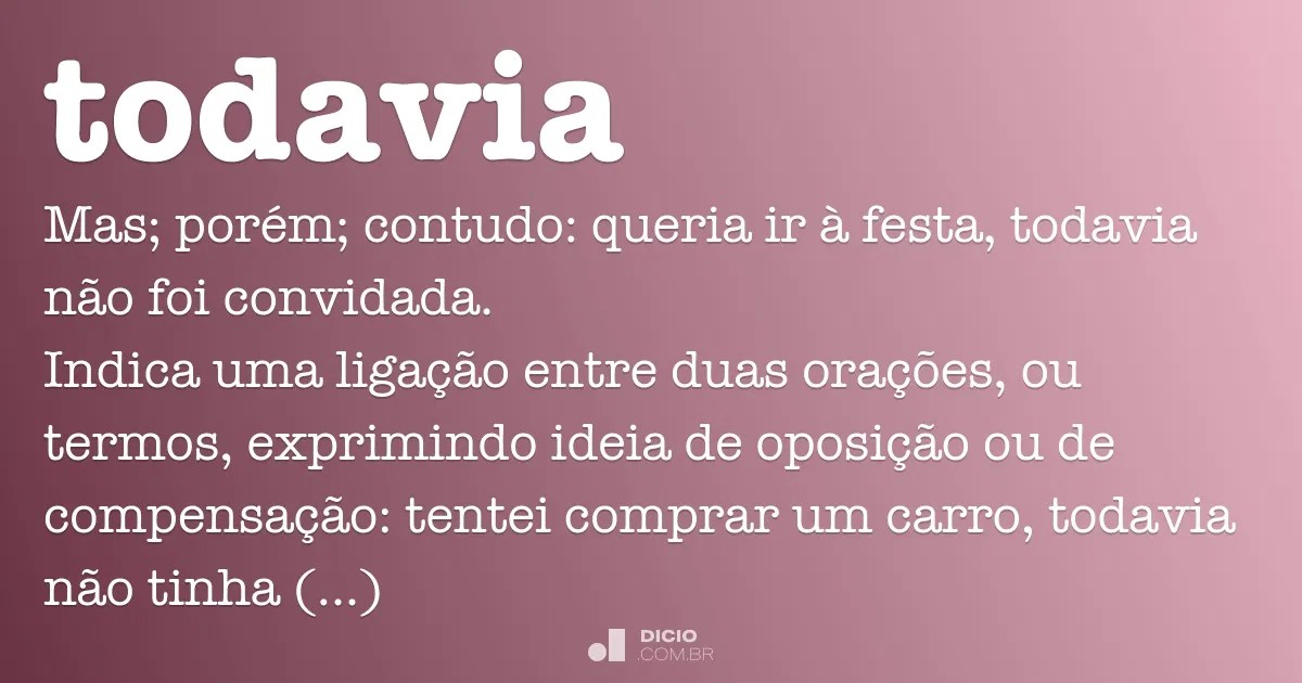 Todavia Dicio, Dicionário Online de Português