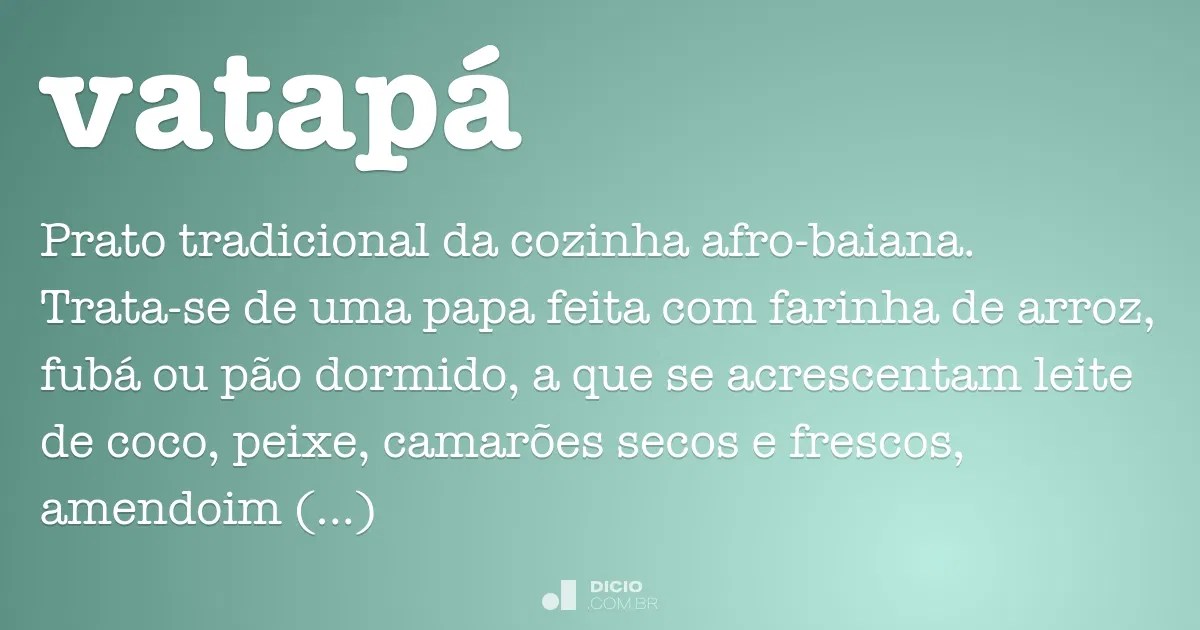 Vatapá Dicio, Dicionário Online de Português