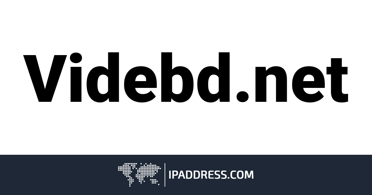 Videbd.net: Scam Score, IP, & General Info