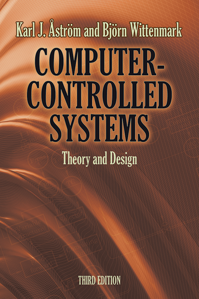 ComputerControlled Systems Theory and Design, Third Edition