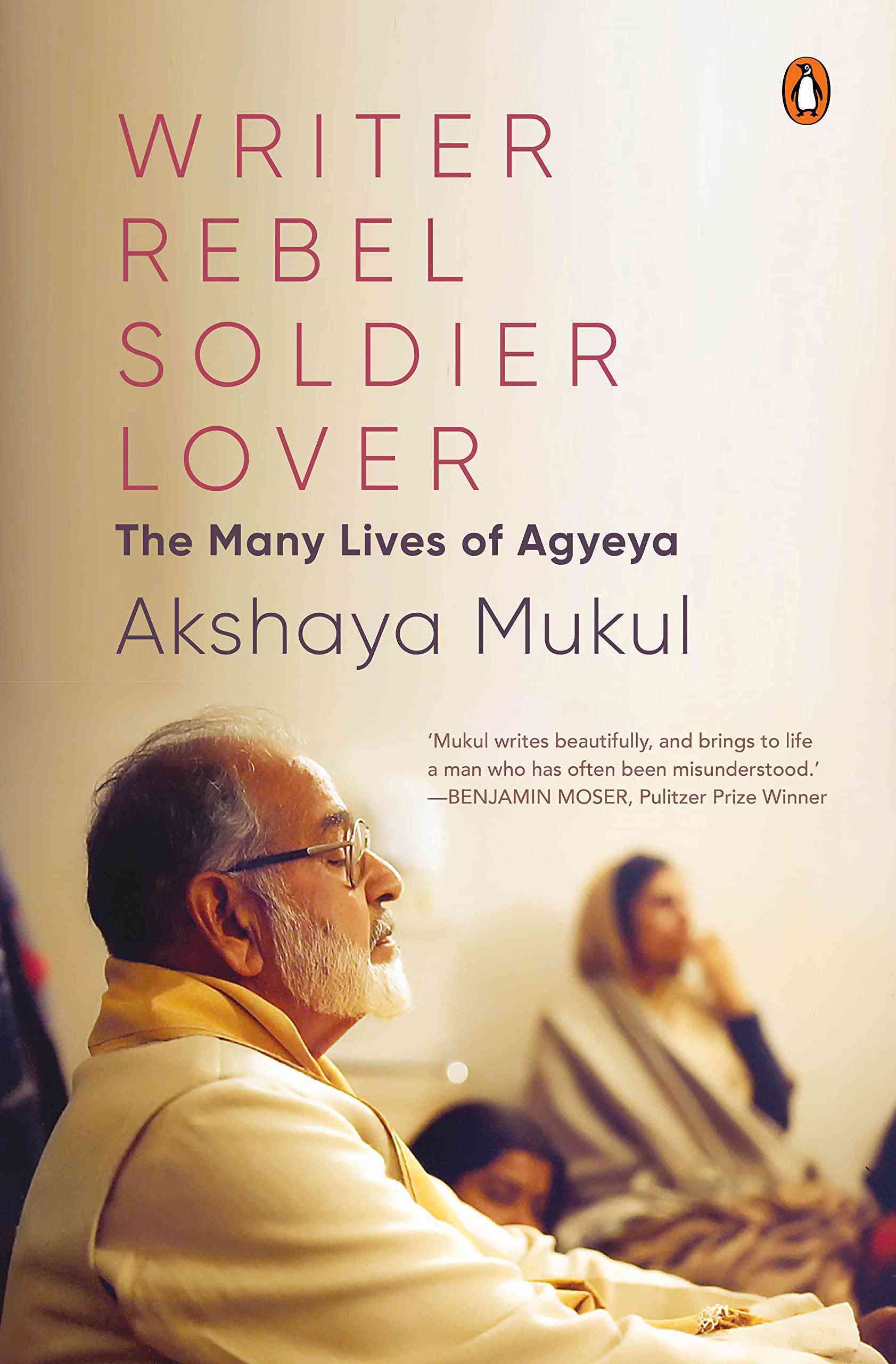 Akshay Mukul’s biography of Agyeya is a nuanced journey through the