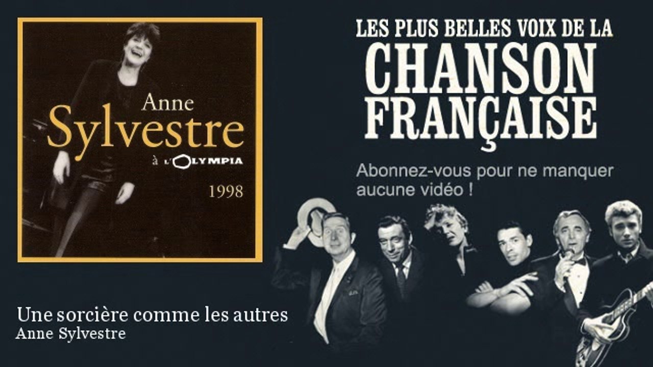 Anne Sylvestre Une sorcière comme les autres Vidéo Dailymotion