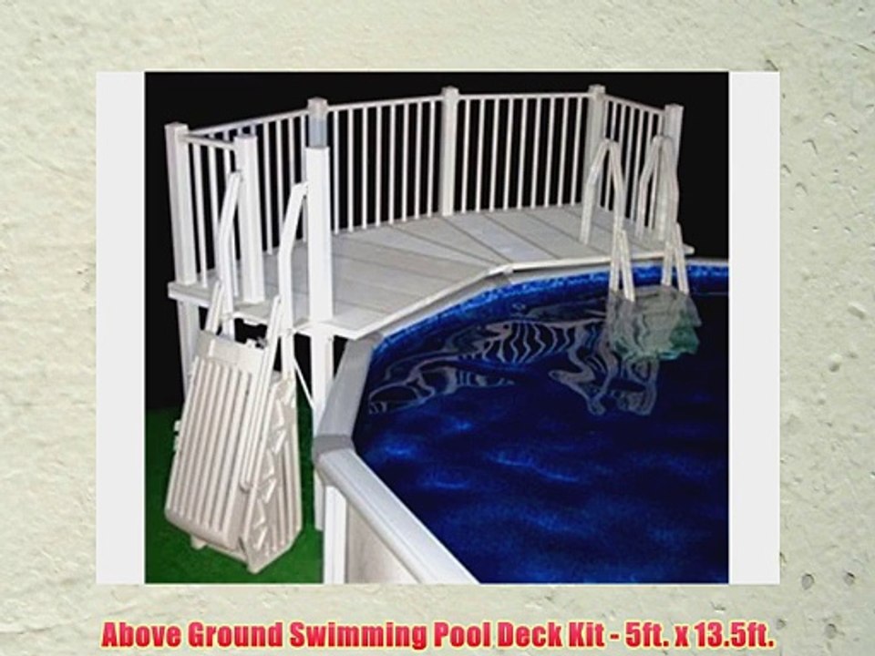 Above Ground Swimming Pool Deck Kit 5ft. x 13.5ft. video Dailymotion