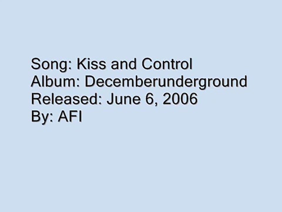 AFI Kiss and Control video Dailymotion