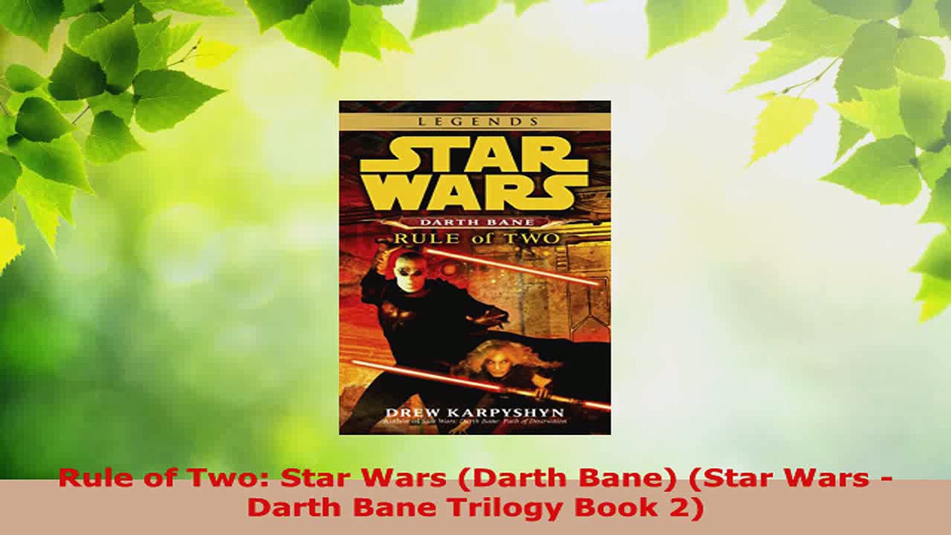 Star Wars Darth Bane, Rule of Two: A Novel of the Old Republic