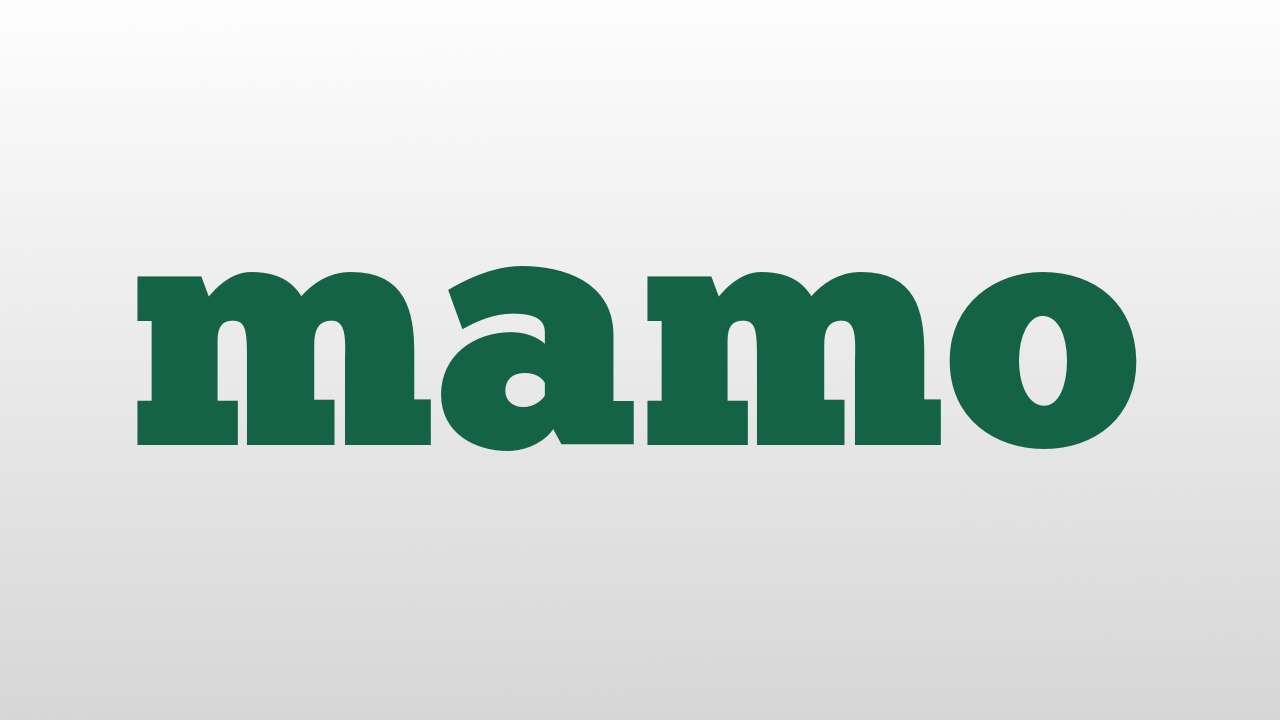 mamo meaning and pronunciation video Dailymotion