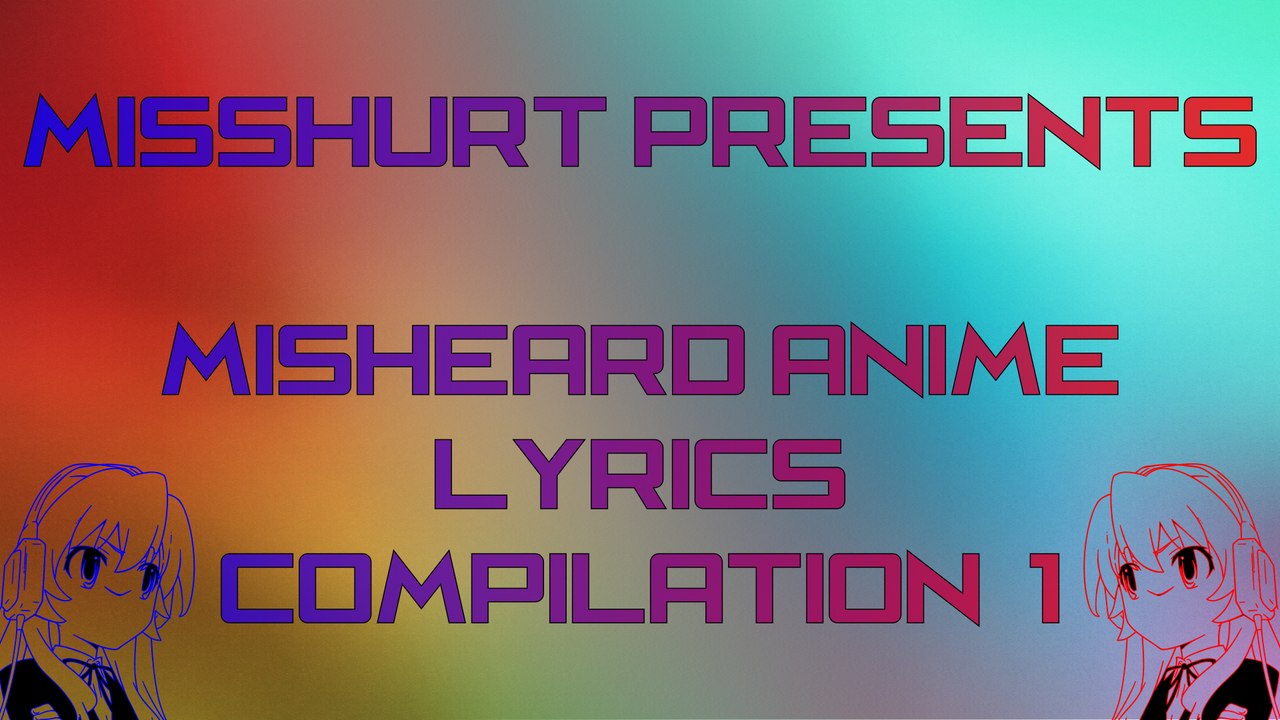 Misheard Anime Lyrics