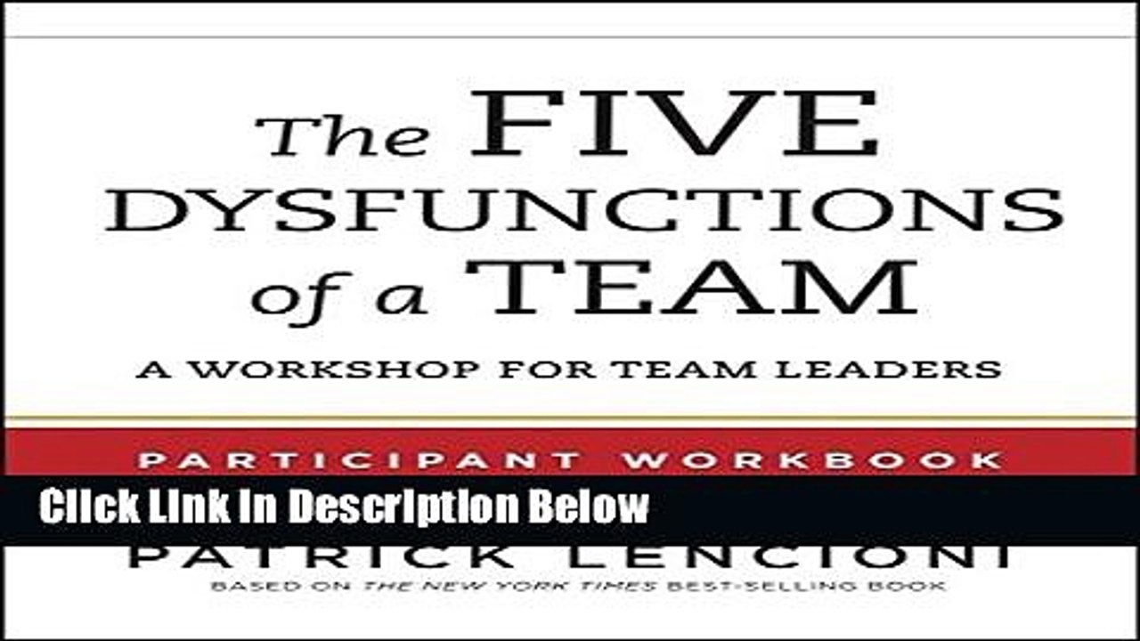 The Five Dysfunctions of a Team: Facilitator's Guide Set Deluxe.