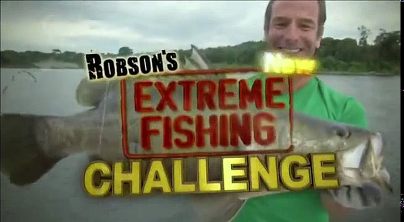 Robsons Extreme Fishing Challenge S03E04 video Dailymotion