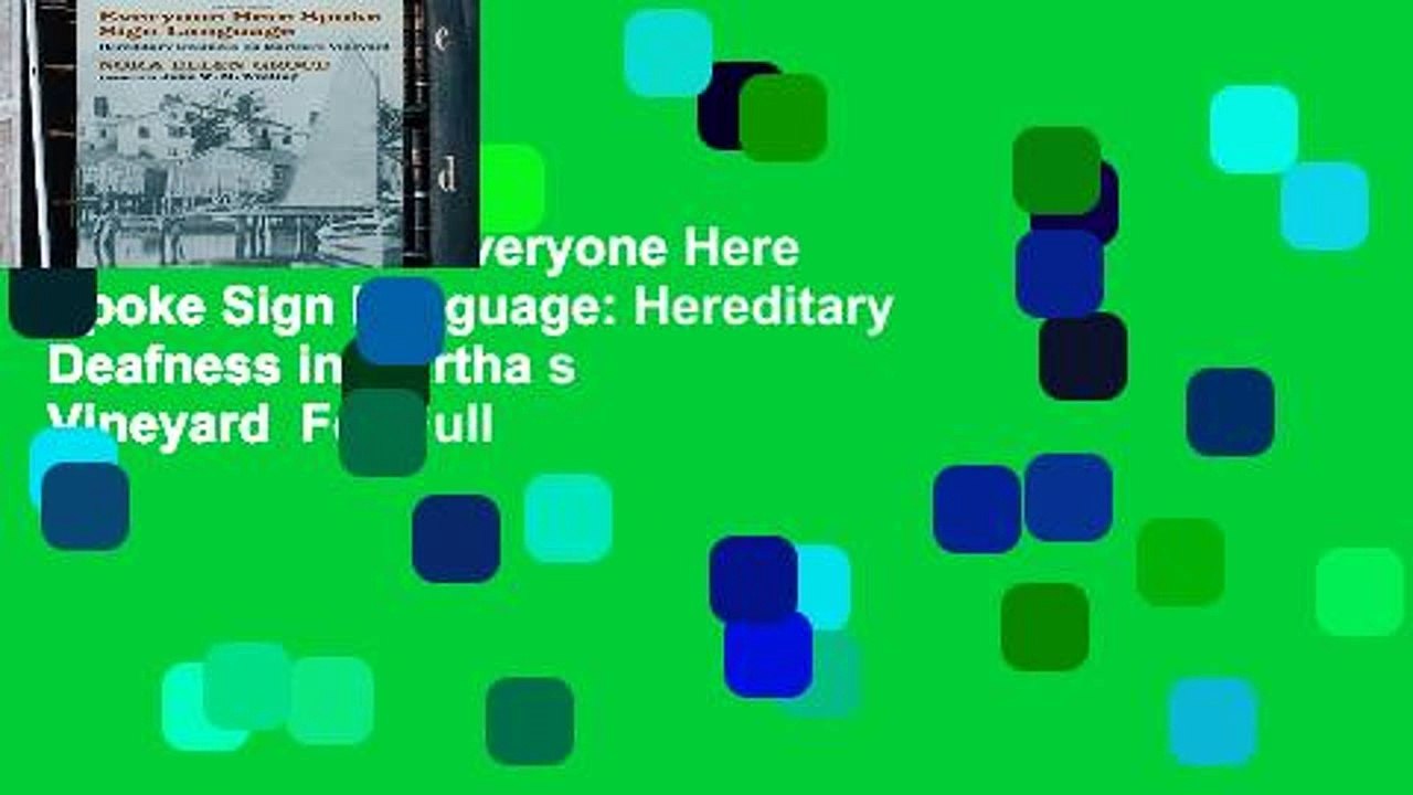 New Releases Everyone Here Spoke Sign Language Hereditary Deafness in