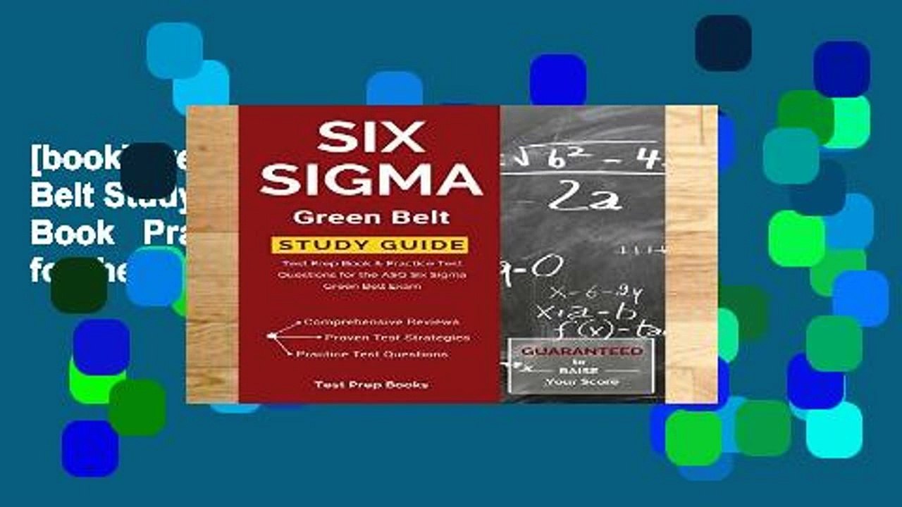 [book] Free Six Sigma Green Belt Study Guide Test Prep Book Practice