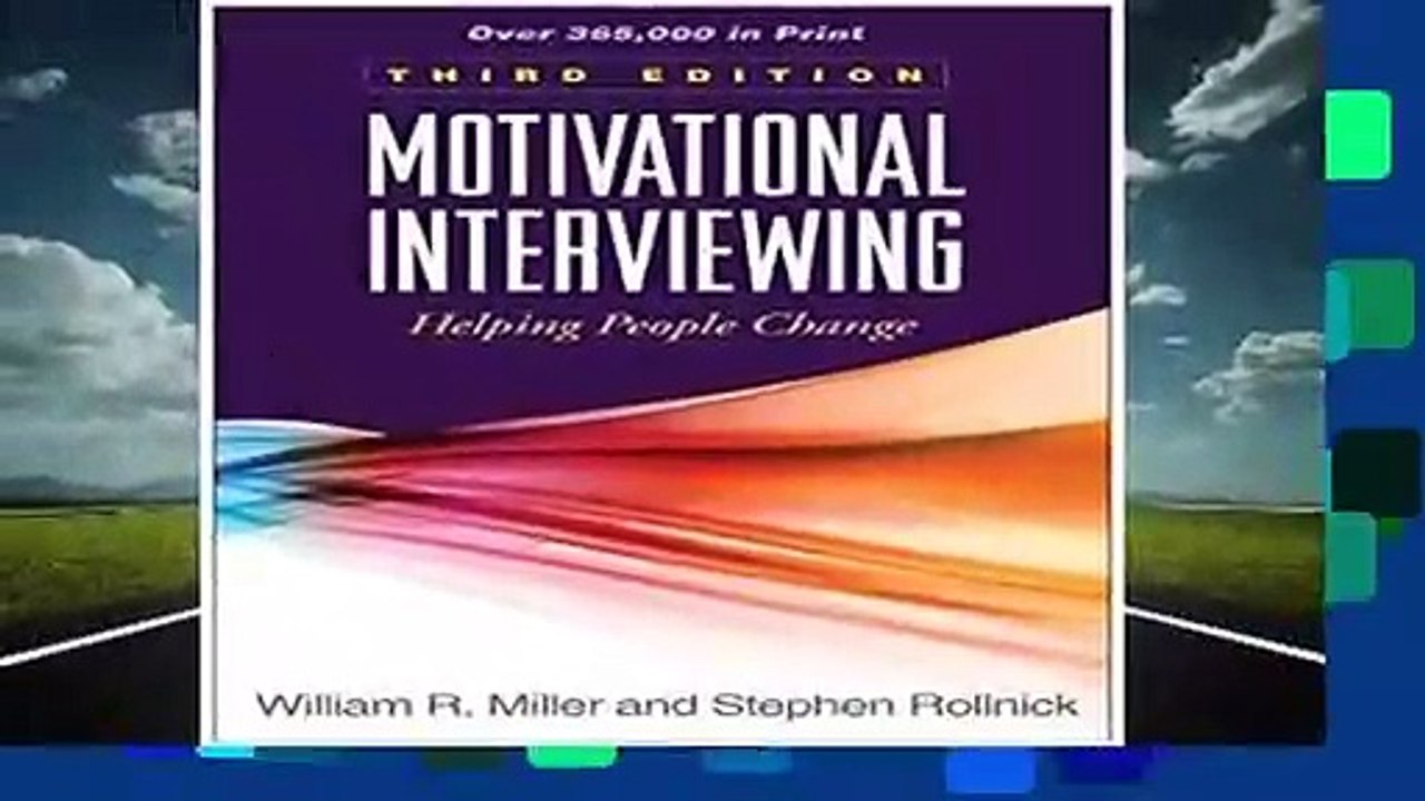 Full Ebook Motivational Interviewing, Third Edition Helping People