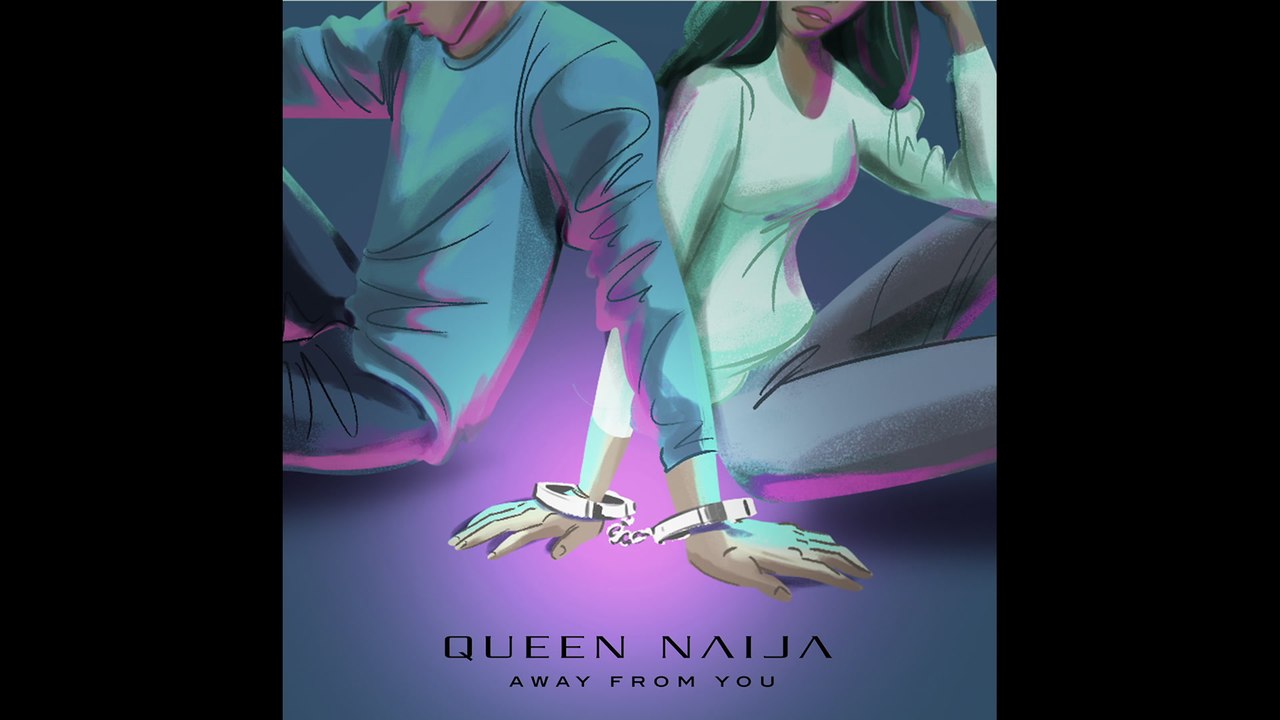 Queen Naija Away From You video Dailymotion