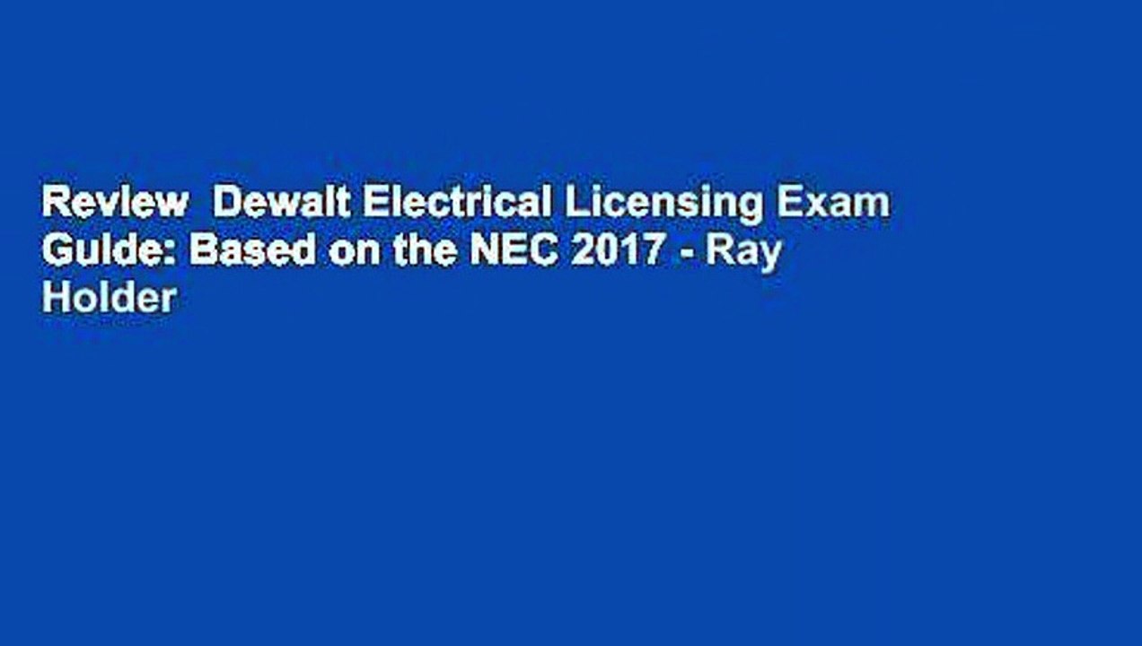 Review Dewalt Electrical Licensing Exam Guide Based on the NEC 2017