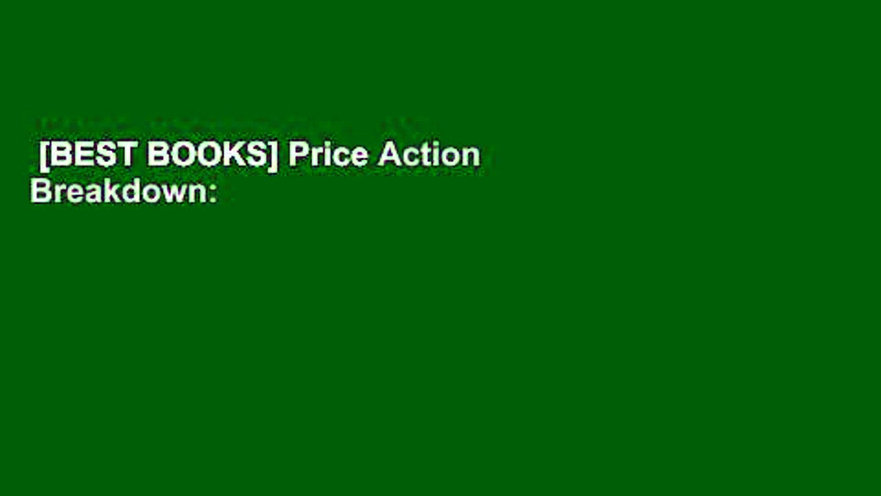 [BEST BOOKS] Price Action Breakdown Exclusive Price Action Trading