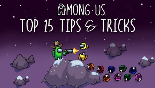 Top 15 Tips & Tricks in Among Us - Ultimate Guide To ...