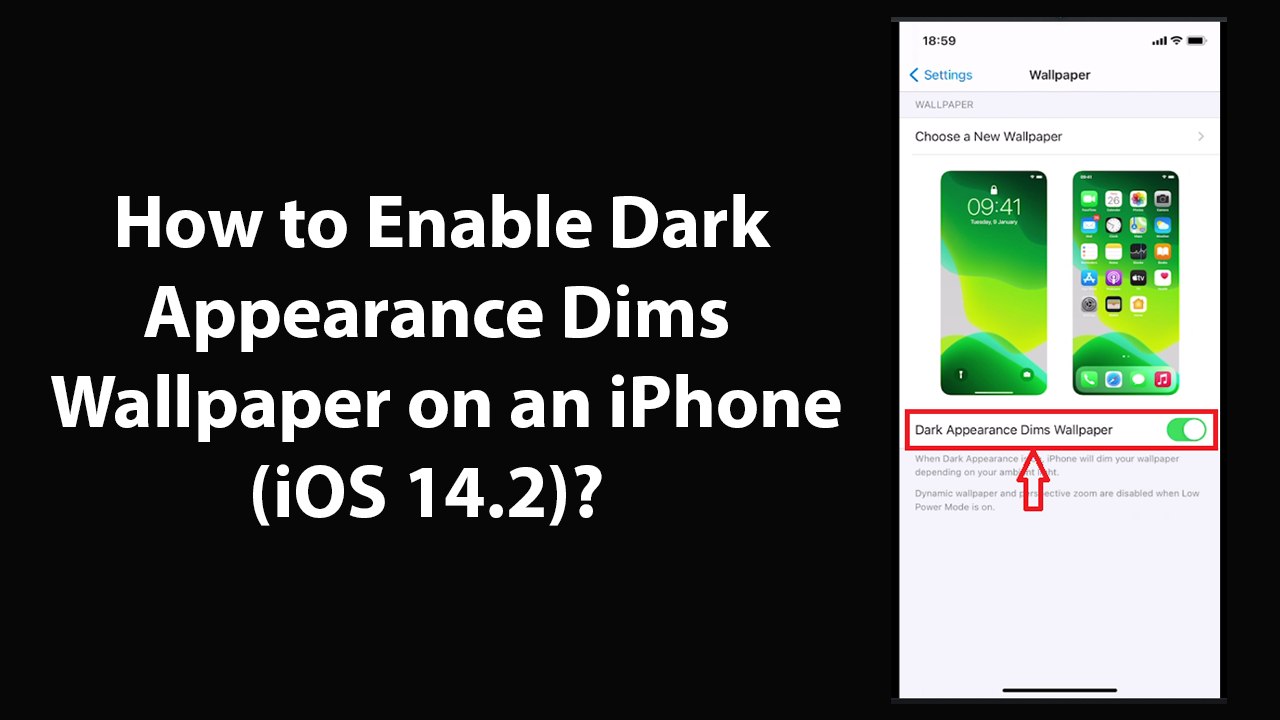 How to Enable Dark Appearance Dims Wallpaper on an iPhone (iOS 14.2