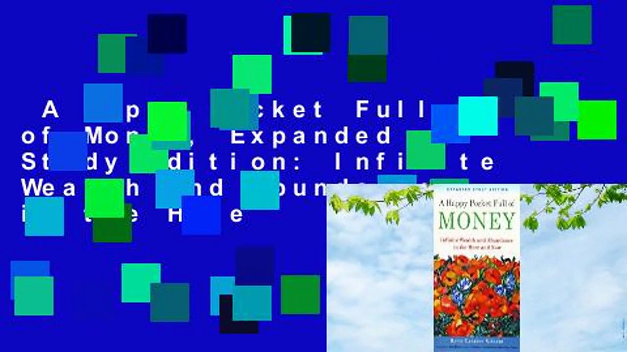 A Happy Pocket Full Of Money Expanded Study Edition Infinite.