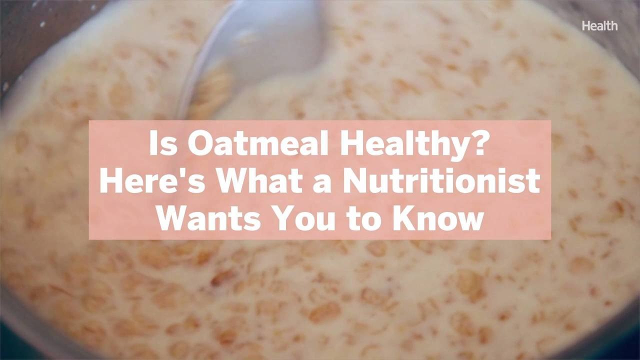 Is Oatmeal Healthy? Here’s What a Nutritionist Wants You to Know