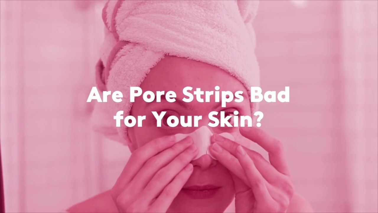 Are Pore Strips Bad for Your Skin? video Dailymotion