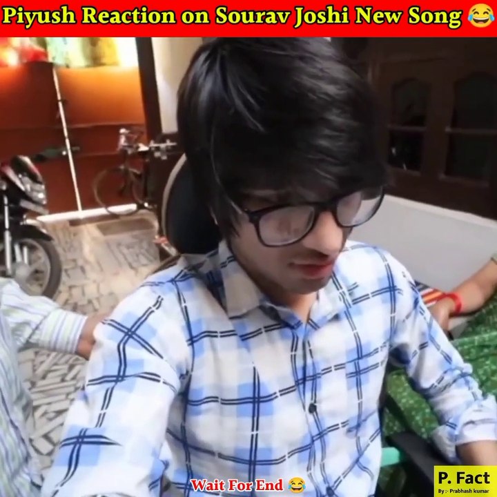 Piyush OP Reaction On Sourav Joshi's New Song 