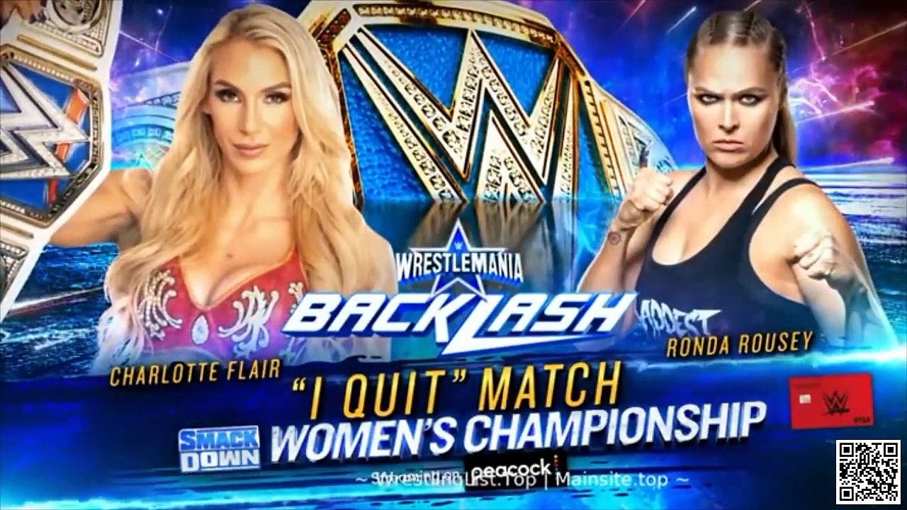 Charlotte Flair vs Ronda Rousey I Quit Match WWE Wrestlemania Backlash WOmen Championship