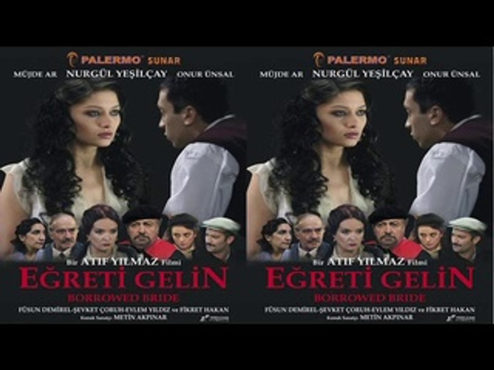 Eğreti Gelin Full Tek Parça HD İzle Dailymotion Video
