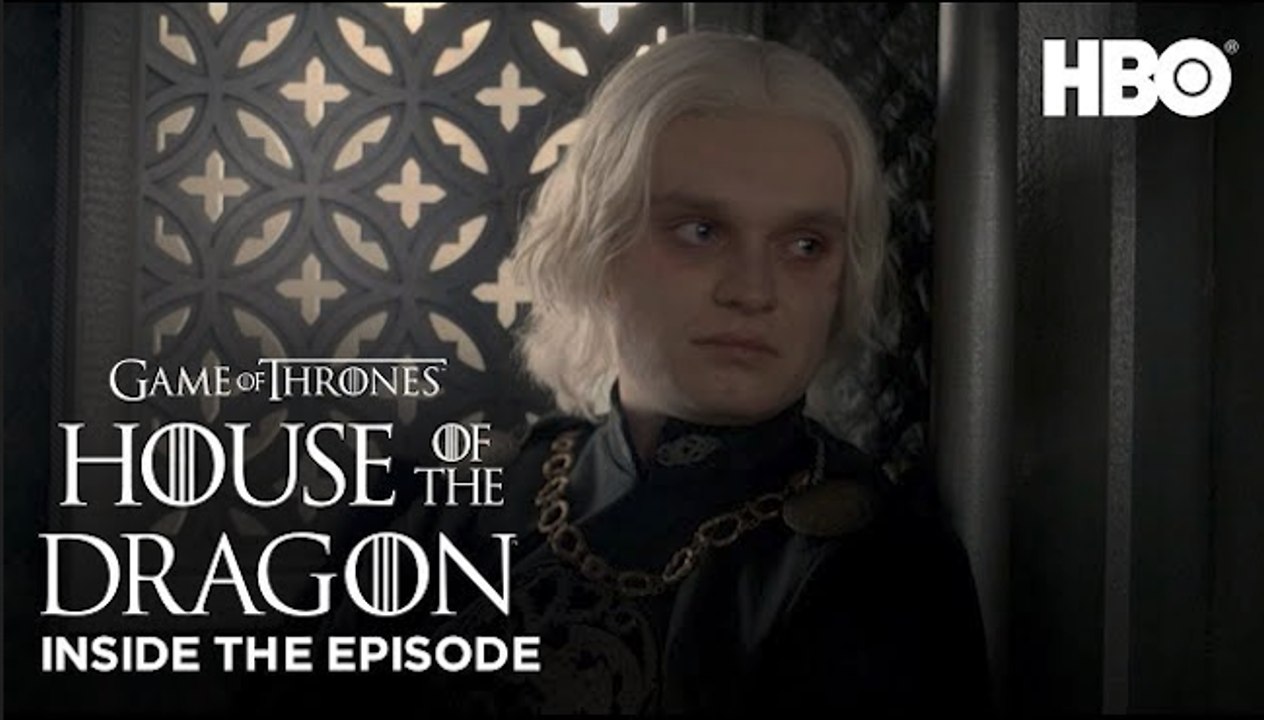 House of the Dragon S1 EP9 Inside the Episode HBO video Dailymotion