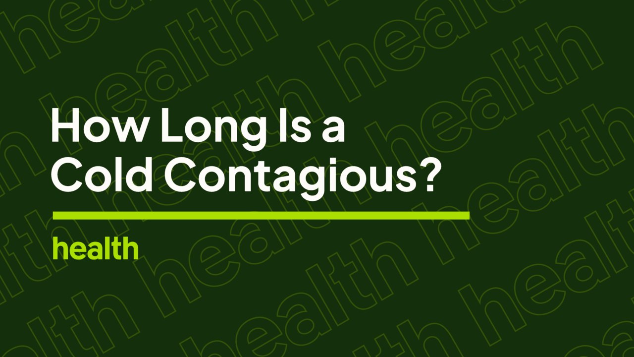 How Long Is A Cold Contagious? video Dailymotion