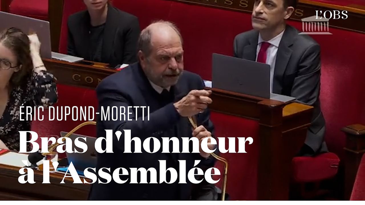 Bras d'honneur à l'Assemblée Eric DupondMoretti assume