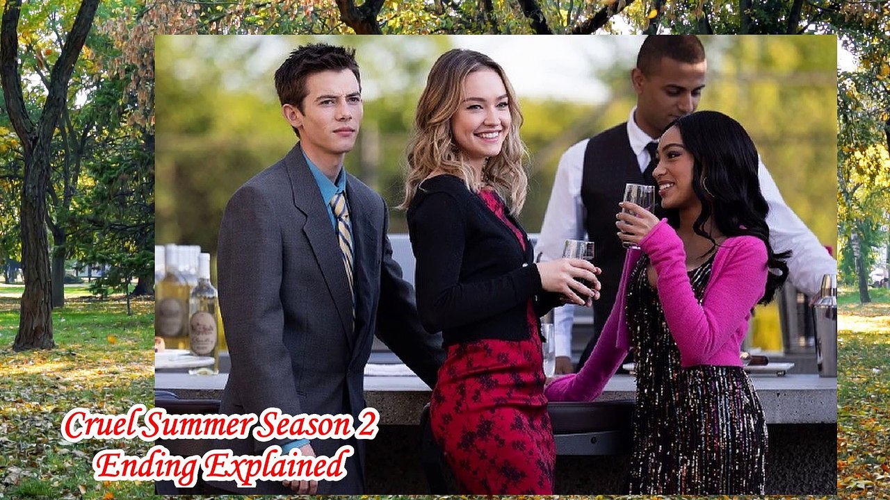Cruel Summer Season 2 Ending Explained Cruel Summer Season 2 Finale