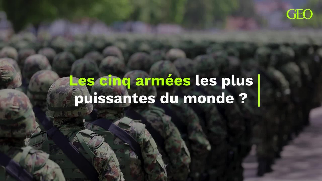 Quelles sont (supposément) les cinq armées les plus puissantes du monde