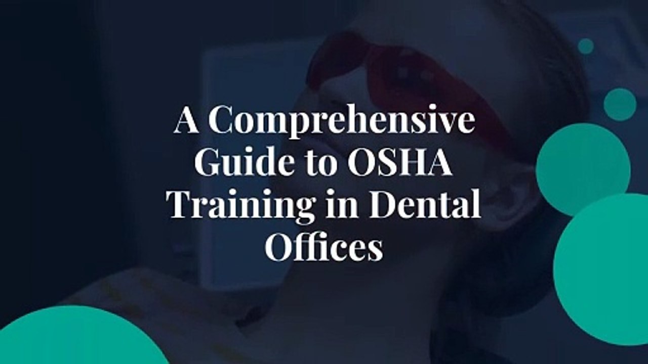 A Comprehensive Guide to OSHA Training in Dental Offices video