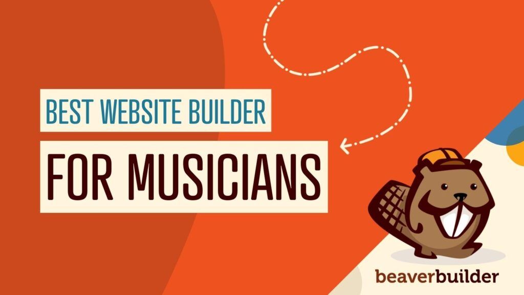 Best site Builder for Musicians Beaver Builder