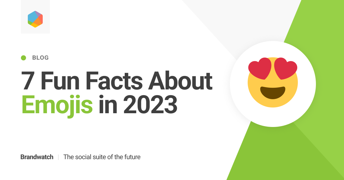 Fascinating Facts About Emojis For Your Social Strategy Brandwatch