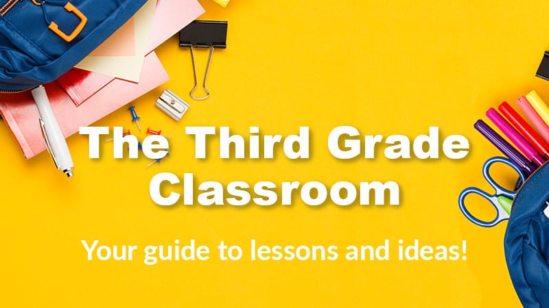 All Your Third Grade Lessons, Ideas, & Resources for Teaching