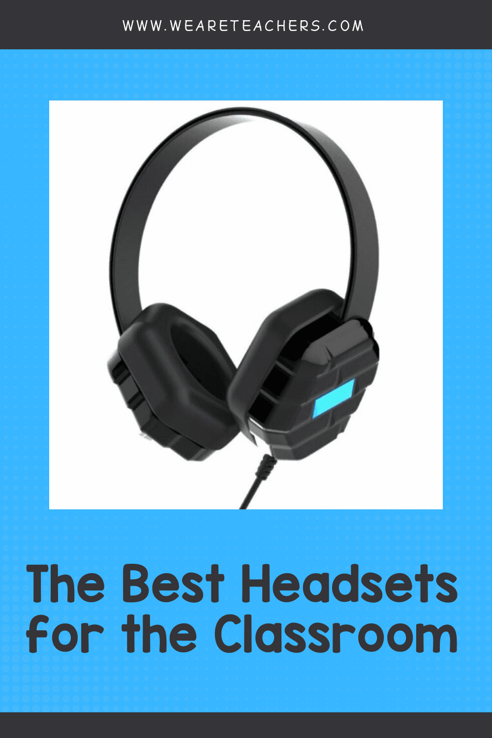 Best Student Headphones and Headsets, as by Teachers