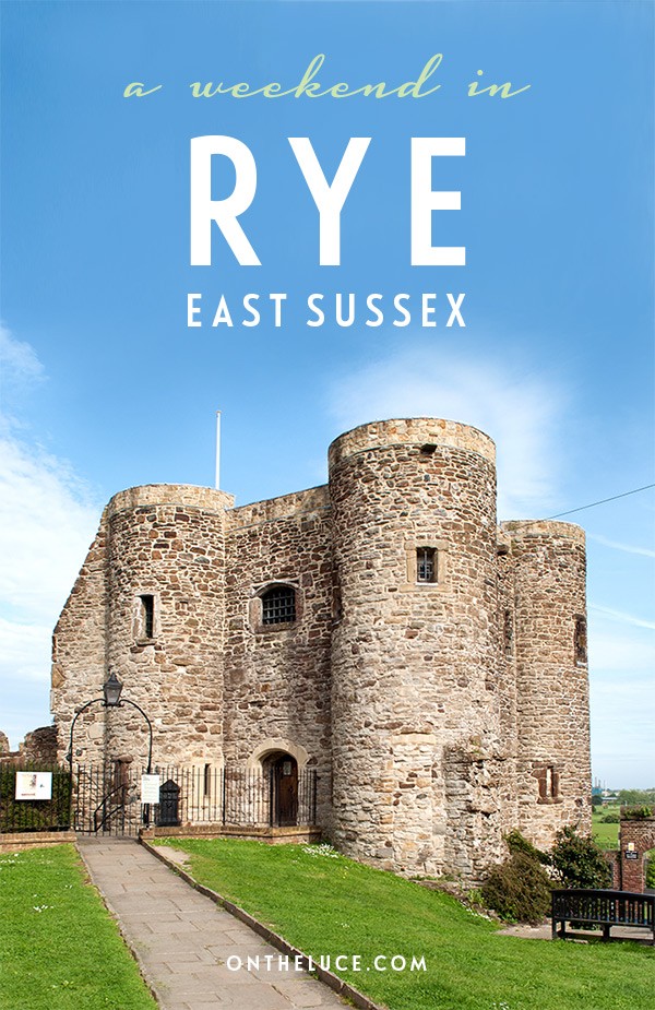 A weekend in Rye, East Sussex A 48hour itinerary On the Luce travel