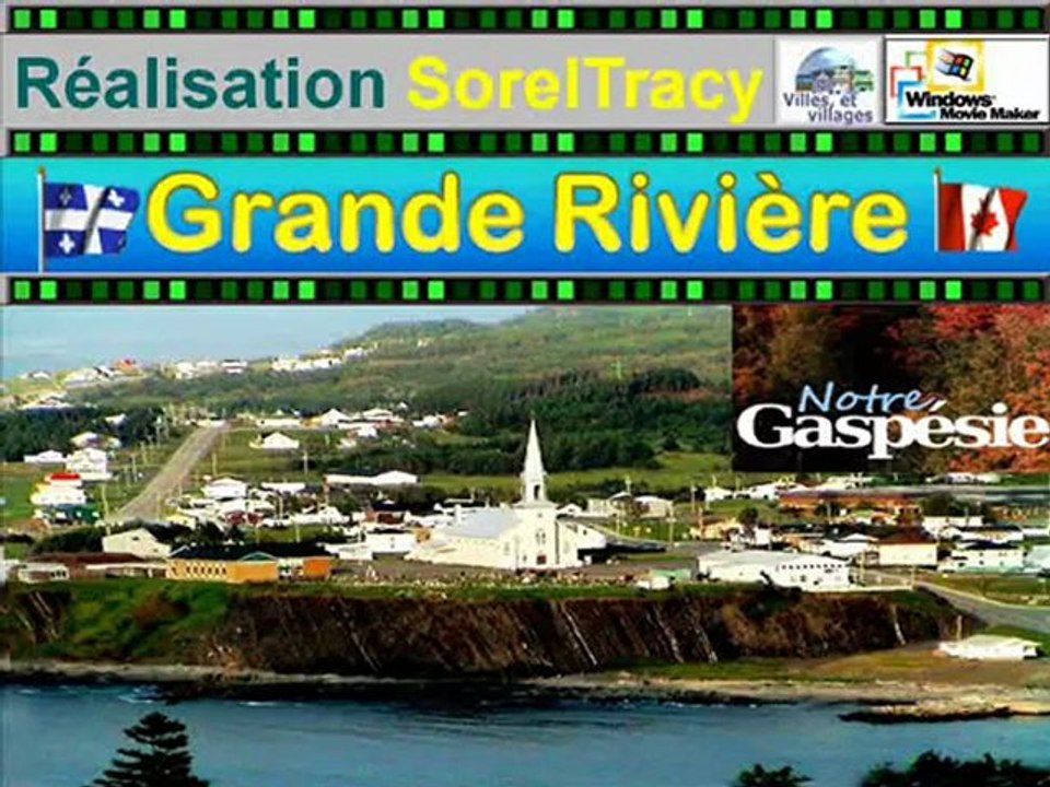 GRANDE RIVIÈRE GASPÉSIE, QUÉBEC, CANADA Vidéo Dailymotion