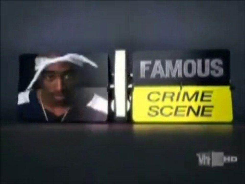 VH1 Presents "Famous Crime Scene Tupac Shakur" Se.1Ep.1 Vidéo
