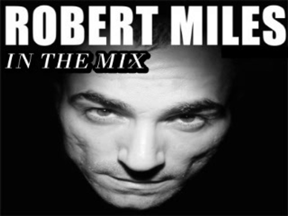 Robert Miles [Greatest Hits] Vídeo Dailymotion